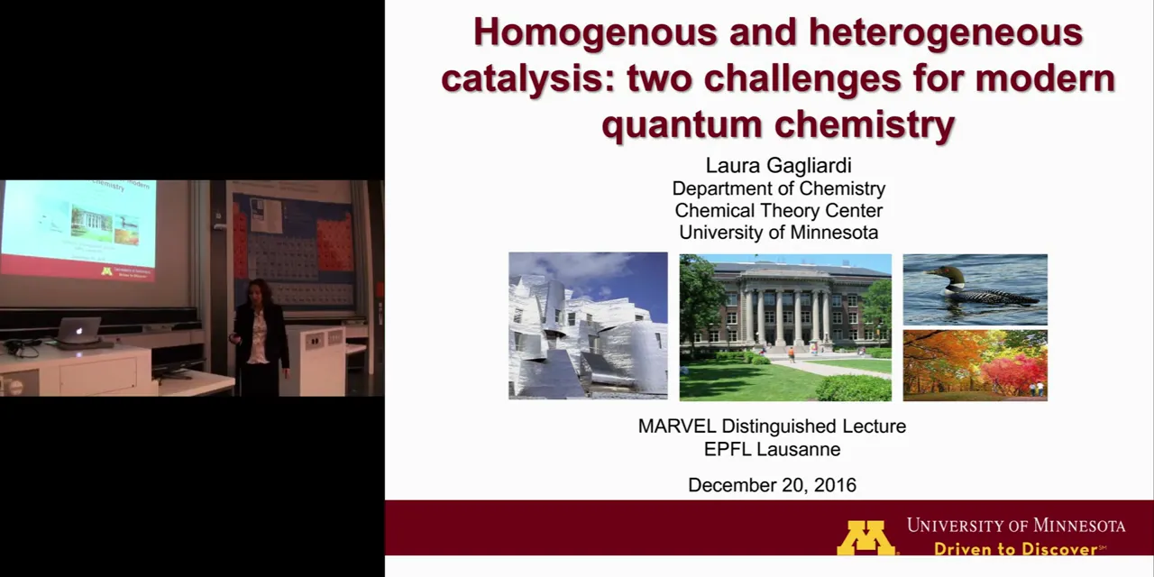 Thumbnail of Laura Gagliardi: Homogeneous and heterogeneous catalysis, 2 challenges for quantum chemistry