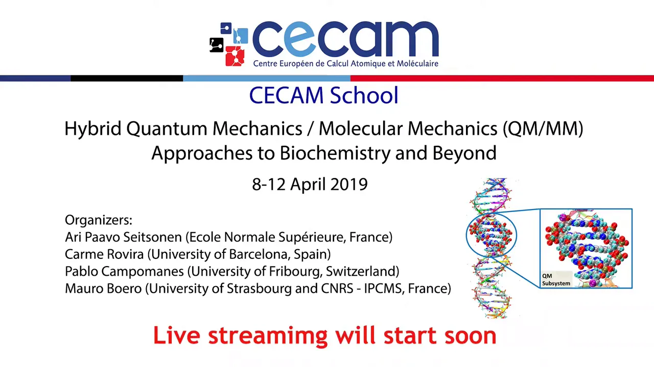 Thumbnail of Hybrid Quantum Mechanics _ Molecular Mechanics (QM_MM) - Day 4 Lectures